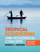 Book cover of: Tropical Ecosystems and Ecological Concepts. By: Patrick L. Osborne