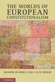 Book cover of: Worlds of European Constitutionalism. By: G. De Búrca