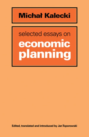 Selected Essays on Economic Planning