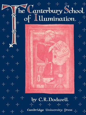 The Canterbury School of Illumination 1066–1200