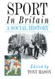 Book cover of: Sport in Britain. By: Tony Mason