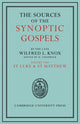 Book cover of: Sources of the Synoptic Gospels: Volume 2, St Luke and St Matthew. By: Wilfred L. Knox