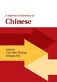 Book cover of: Reference Grammar of Chinese. By: Chu-Ren Huang
