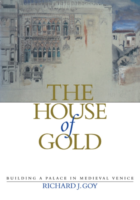 Book cover of: House of Gold. By: Richard J. Goy
