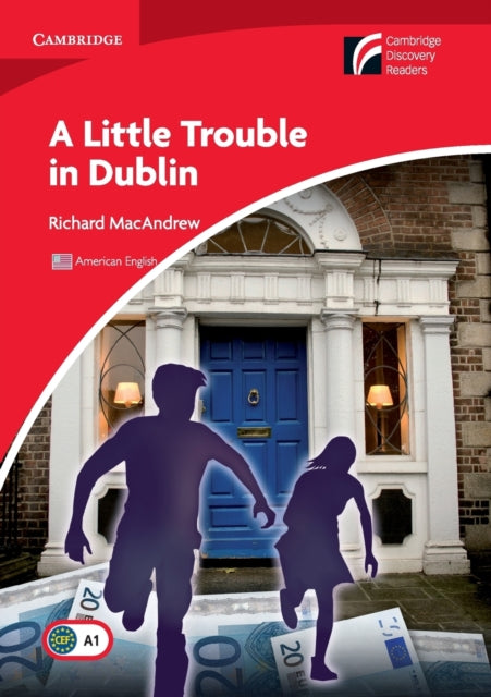 Book cover of: Little Trouble in Dublin Level 1 Beginner/Elementary American English Edition. By: Richard MacAndrew