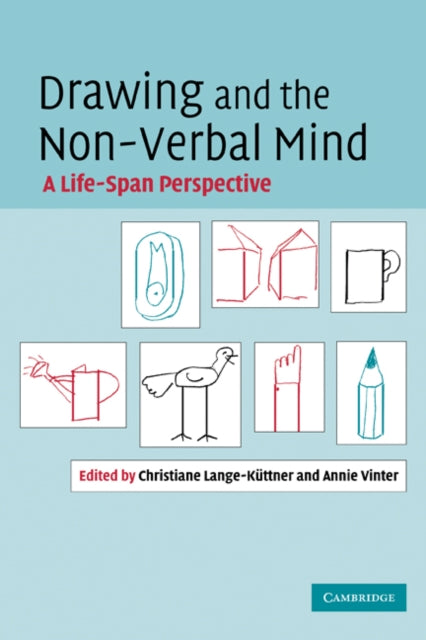 Book cover of: Drawing and the Non-Verbal Mind. By: Christiane Lange-Küttner