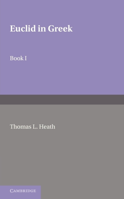 Euclid in Greek: Volume 1