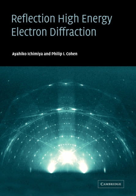 Book cover of: Reflection High-Energy Electron Diffraction. By: Ayahiko Ichimiya