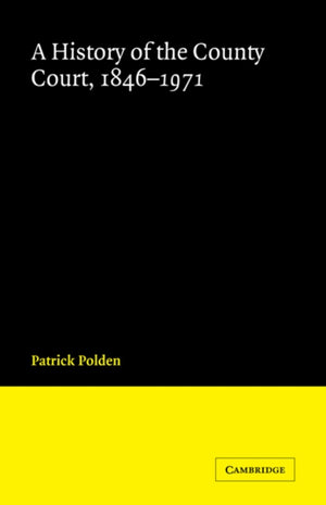 A History of the County Court, 1846–1971