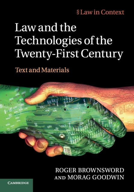 Book cover of: Law and the Technologies of the Twenty-First Century