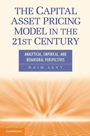 The Capital Asset Pricing Model in the 21st Century