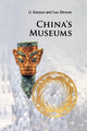Book cover of: China's Museums. By: Li, Xianyao