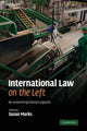 Book cover of: International Law on the Left. By: Susan Marks