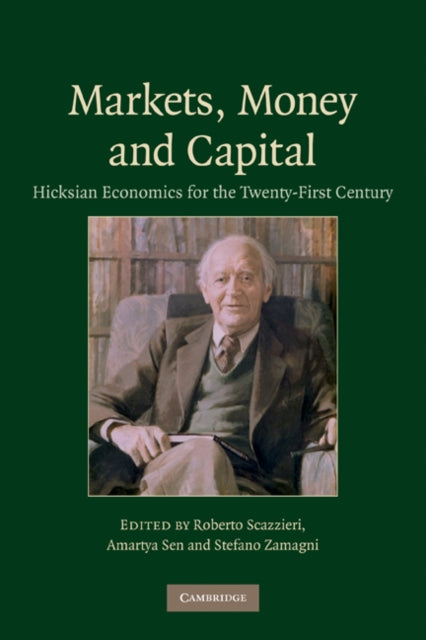 Book cover of: Markets, Money and Capital. By: Roberto Scazzieri