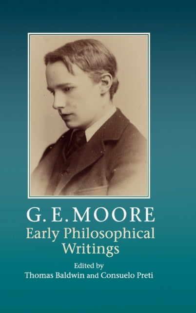 Book cover of: G. E. Moore: Early Philosophical Writings. By: Baldwin, Thomas