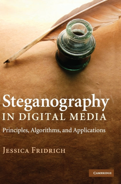 Book cover of: Steganography in Digital Media. By: Jessica Fridrich