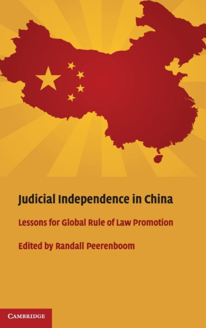 Book cover of: Judicial Independence in China. By: R. P. Peerenboom