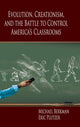 Book cover of: Evolution, Creationism, and the Battle to Control America's Classrooms. By: Michael B. Berkman