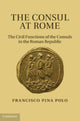 Book cover of: Consul at Rome. By: Francisco Pina Polo