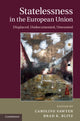 Book cover of: Statelessness in the European Union. By: Caroline Sawyer