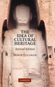 Book cover of: Idea of Cultural Heritage. By: Derek Gillman