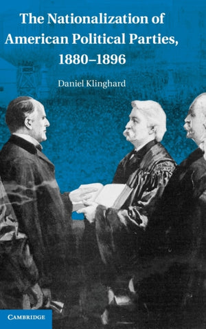 Nationalization of American Political Parties, 1880-1896