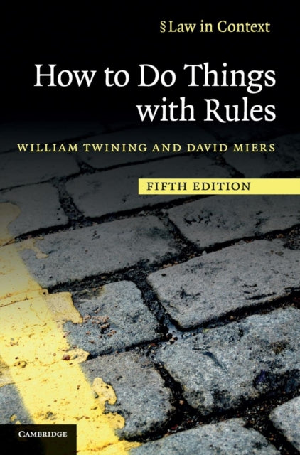 Book cover of: How to Do Things with Rules. By: William L. Twining