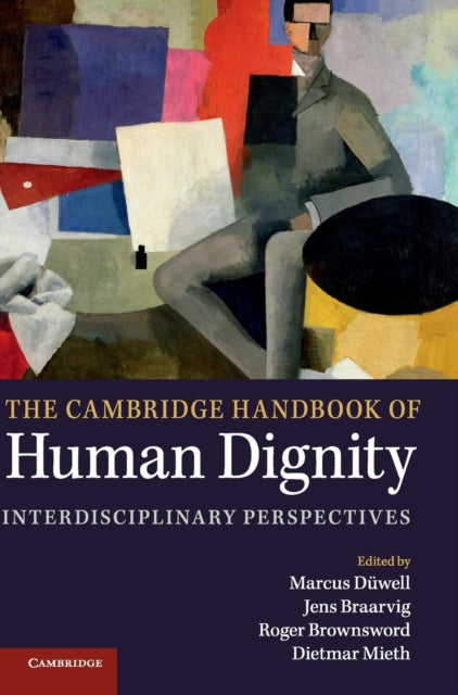 Book cover of: Cambridge Handbook of Human Dignity. By: Marcus Düwell