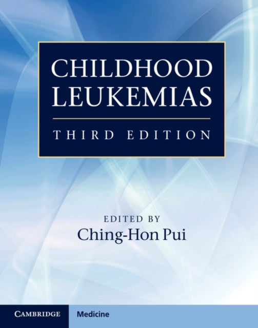 Book cover of: Childhood Leukemias. By: Ching-Hon Pui