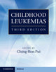 Book cover of: Childhood Leukemias. By: Ching-Hon Pui