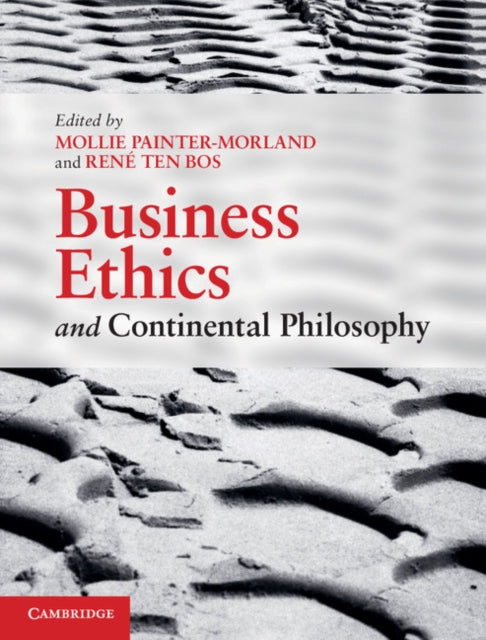 Book cover of: Business Ethics and Continental Philosophy. By: Mollie Painter-Morland