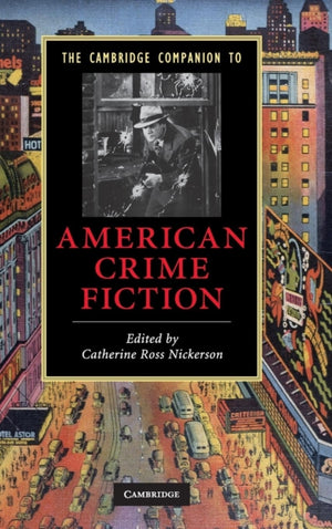 Cambridge Companion to American Crime Fiction