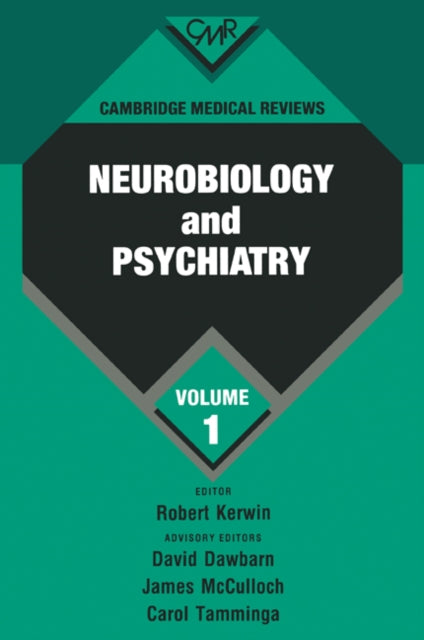 Book cover of: Cambridge Medical Reviews: Neurobiology and Psychiatry: Volume 1. By: David Dawbarn