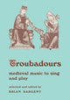 Book cover of: Troubadours. By: Brian Sargent