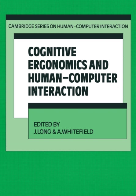 Book cover of: Cognitive Ergonomics and Human-Computer Interaction. By: J. Long