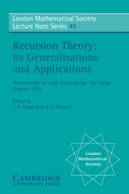 Book cover of: Recursion Theory, its Generalisations and Applications