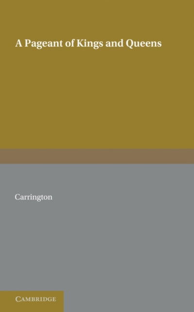 Book cover of: Pageant of Kings and Queens. By: M. Carrington