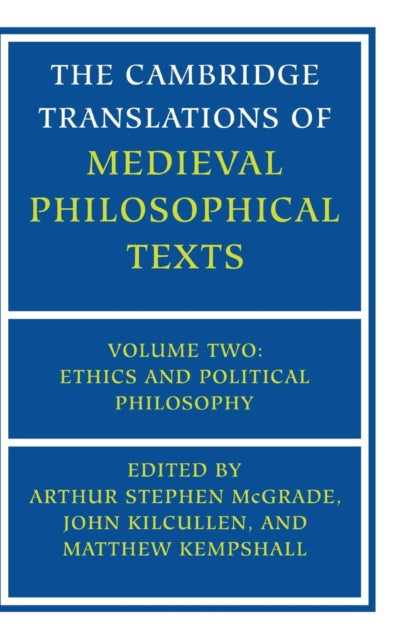 Book cover of: Cambridge Translations of Medieval Philosophical Texts: Volume 2, Ethics and Political Philosophy. By: Norman Kretzmann