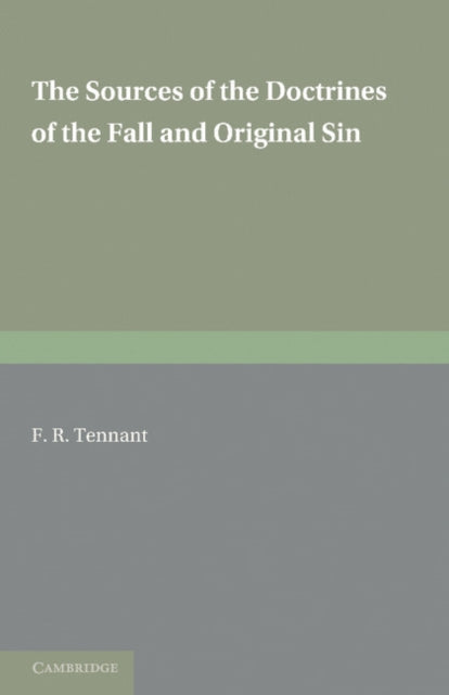 Book cover of: Sources of the Doctrines of the Fall and Original Sin. By: Frederick Robert Tennant