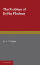 Book cover of: Problem of Evil in Plotinus. By: B. A. G. Fuller