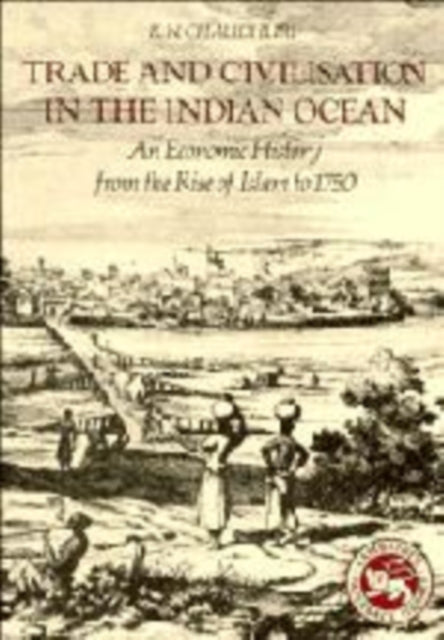 Book cover of: Trade and Civilisation in the Indian Ocean
