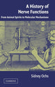 Book cover of: History of Nerve Functions. By: Sidney Ochs