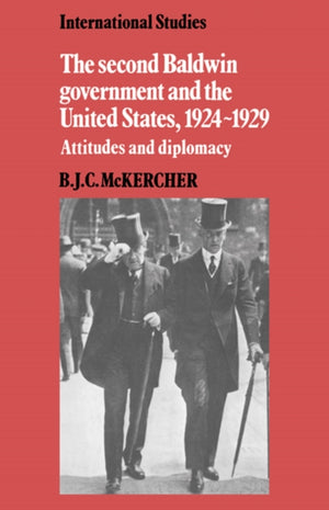 The Second Baldwin Government and the United States, 1924–1929