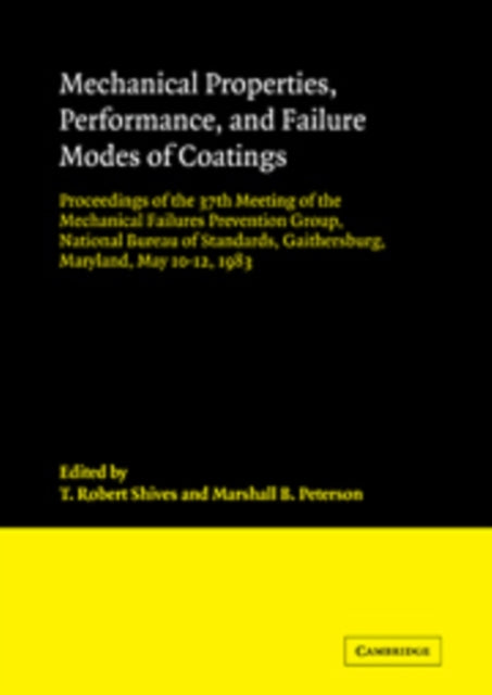 Book cover of: Mechanical Properties, Performance, and Failure Modes of Coatings