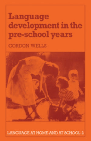 Language Development in the Pre-School Years