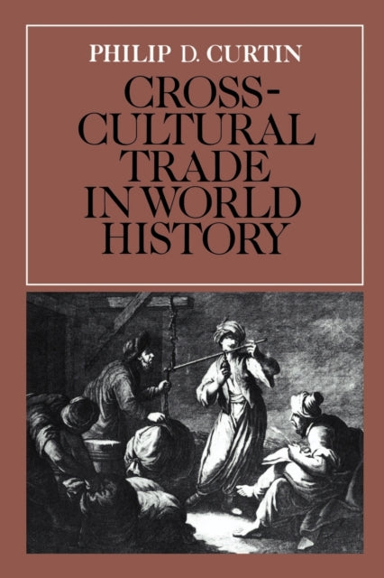 Book cover of: Cross-Cultural Trade in World History