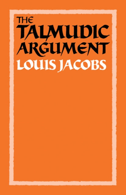 Book cover of: Talmudic Argument. By: Louis Jacobs
