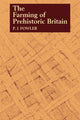 Book cover of: Farming of Prehistoric Britain