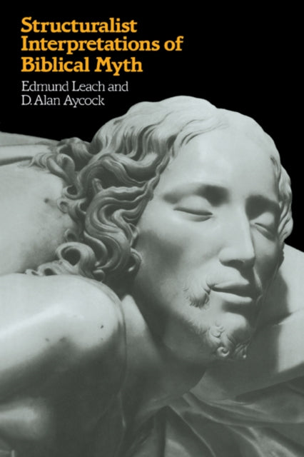 Book cover of: Structuralist Interpretations of Biblical Myth