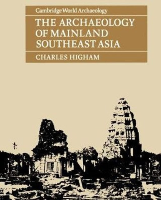 Book cover of: Archaeology of Mainland Southeast Asia